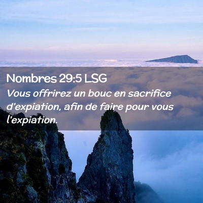 Picture 02 - Nombres 29:5 LSG - Vous offrirez un bouc en sacrifice d'expiation, - Bible Verse Picture