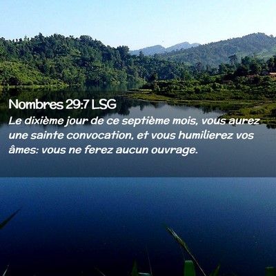 Picture 02 - Nombres 29:7 LSG - Le dixième jour de ce septième mois, vous aurez - Bible Verse Picture