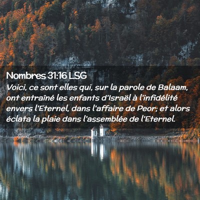 Picture 02 - Nombres 31:16 LSG - Voici, ce sont elles qui, sur la parole de - Bible Verse Picture