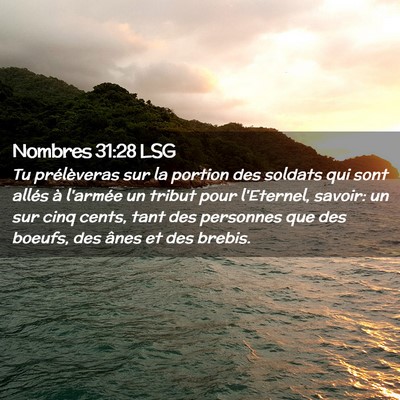 Picture 02 - Nombres 31:28 LSG - Tu prélèveras sur la portion des soldats qui - Bible Verse Picture