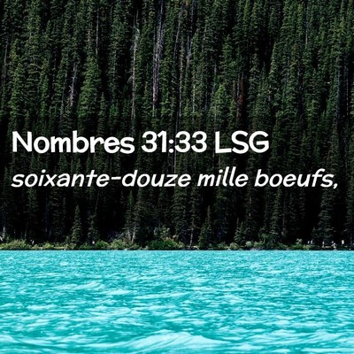 Picture 02 - Nombres 31:33 LSG - soixante-douze mille - Bible Verse Picture