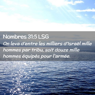 Picture 02 - Nombres 31:5 LSG - On leva d'entre les milliers d'Israël mille - Bible Verse Picture