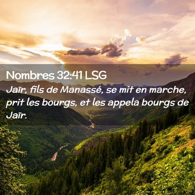 Picture 02 - Nombres 32:41 LSG - Jaïr, fils de Manassé, se mit en marche, prit - Bible Verse Picture