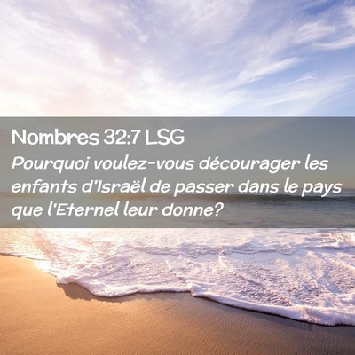 Picture 02 - Nombres 32:7 LSG - Pourquoi voulez-vous décourager les enfants - Bible Verse Picture