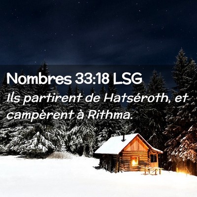 Picture 02 - Nombres 33:18 LSG - Ils partirent de Hatséroth, et campèrent à - Bible Verse Picture