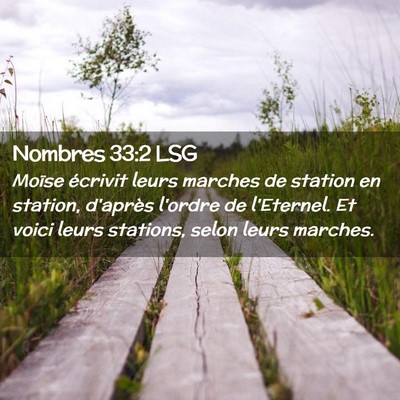 Picture 02 - Nombres 33:2 LSG - Moïse écrivit leurs marches de station en - Bible Verse Picture