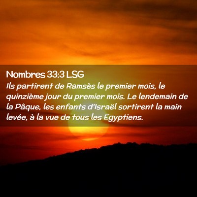 Picture 02 - Nombres 33:3 LSG - Ils partirent de Ramsès le premier mois, le - Bible Verse Picture