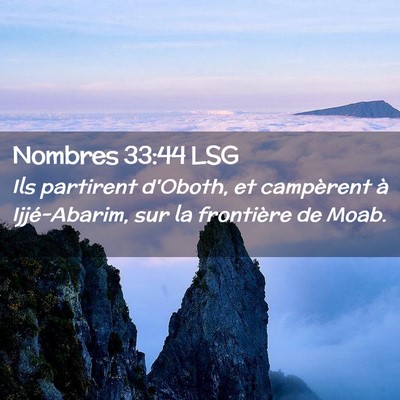 Picture 02 - Nombres 33:44 LSG - Ils partirent d'Oboth, et campèrent à - Bible Verse Picture
