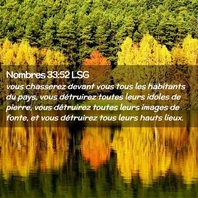 Picture 02 - Nombres 33:52 LSG - vous chasserez devant vous tous les habitants du - Bible Verse Picture