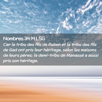 Picture 02 - Nombres 34:14 LSG - Car la tribu des fils de Ruben et la tribu des - Bible Verse Picture