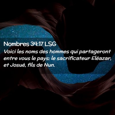 Picture 02 - Nombres 34:17 LSG - Voici les noms des hommes qui partageront entre - Bible Verse Picture