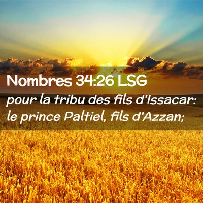 Picture 02 - Nombres 34:26 LSG - pour la tribu des fils d'Issacar: le prince - Bible Verse Picture