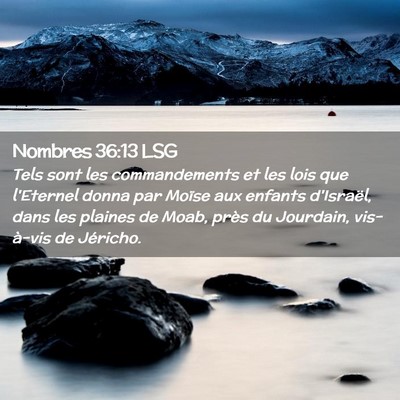 Picture 02 - Nombres 36:13 LSG - Tels sont les commandements et les lois que - Bible Verse Picture