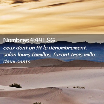 Picture 02 - Nombres 4:44 LSG - ceux dont on fit le dénombrement, selon leurs - Bible Verse Picture