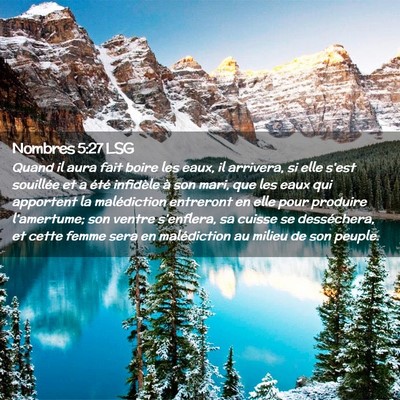 Picture 02 - Nombres 5:27 LSG - Quand il aura fait boire les eaux, il arrivera, - Bible Verse Picture
