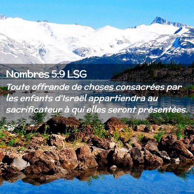 Picture 02 - Nombres 5:9 LSG - Toute offrande de choses consacrées par les - Bible Verse Picture