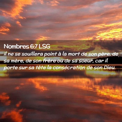 Picture 02 - Nombres 6:7 LSG - il ne se souillera point à la mort de son père, - Bible Verse Picture
