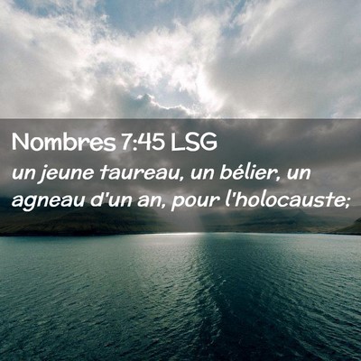 Picture 02 - Nombres 7:45 LSG - un jeune taureau, un bélier, un agneau d'un an, - Bible Verse Picture