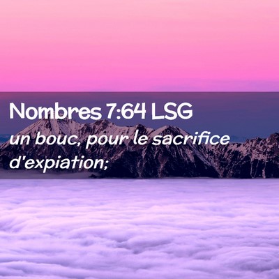 Picture 02 - Nombres 7:64 LSG - un bouc, pour le sacrifice - Bible Verse Picture