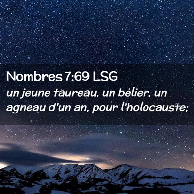 Picture 02 - Nombres 7:69 LSG - un jeune taureau, un bélier, un agneau d'un an, - Bible Verse Picture
