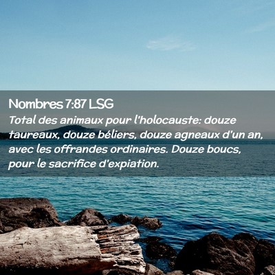 Picture 02 - Nombres 7:87 LSG - Total des animaux pour l'holocauste: douze - Bible Verse Picture