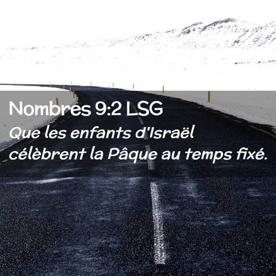 Picture 02 - Nombres 9:2 LSG - Que les enfants d'Israël célèbrent la Pâque - Bible Verse Picture