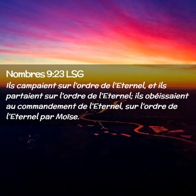 Picture 02 - Nombres 9:23 LSG - Ils campaient sur l'ordre de l'Eternel, et ils - Bible Verse Picture