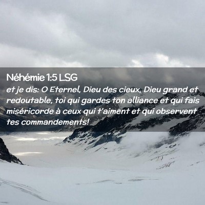 Picture 02 - Néhémie 1:5 LSG - et je dis: O Eternel, Dieu des cieux, Dieu grand - Bible Verse Picture