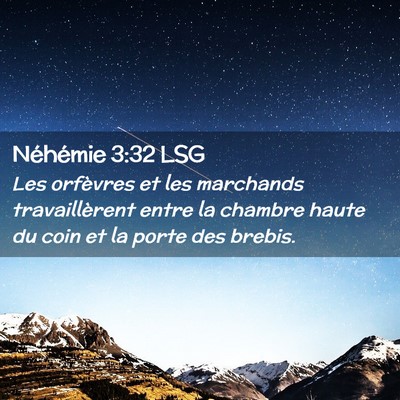 Picture 02 - Néhémie 3:32 LSG - Les orfèvres et les marchands travaillèrent - Bible Verse Picture