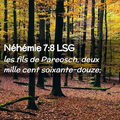 Picture 02 - Néhémie 7:8 LSG - les fils de Pareosch, deux mille cent - Bible Verse Picture