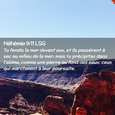 Picture 02 - Néhémie 9:11 LSG - Tu fendis la mer devant eux, et ils passèrent à - Bible Verse Picture