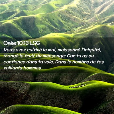 Picture 02 - Osée 10:13 LSG - Vous avez cultivé le mal, moissonné - Bible Verse Picture