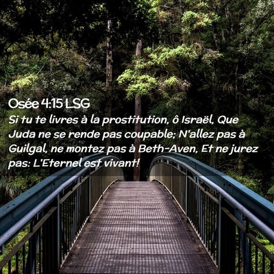 Picture 02 - Osée 4:15 LSG - Si tu te livres à la prostitution, ô Israël, - Bible Verse Picture