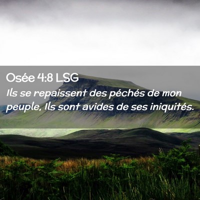 Picture 02 - Osée 4:8 LSG - Ils se repaissent des péchés de mon peuple, Ils - Bible Verse Picture