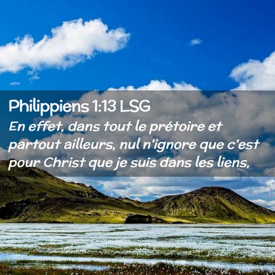 Picture 02 - Philippiens 1:13 LSG - En effet, dans tout le prétoire et partout - Bible Verse Picture