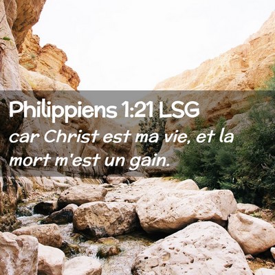 Picture 02 - Philippiens 1:21 LSG - car Christ est ma vie, et la mort m'est un - Bible Verse Picture
