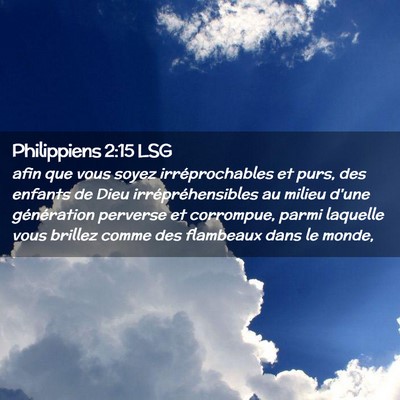 Picture 02 - Philippiens 2:15 LSG - afin que vous soyez irréprochables et purs, des - Bible Verse Picture