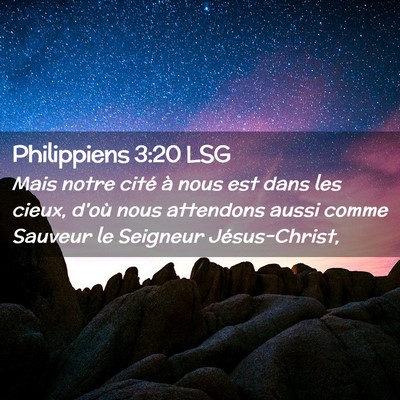 Picture 02 - Philippiens 3:20 LSG - Mais notre cité à nous est dans les cieux, - Bible Verse Picture