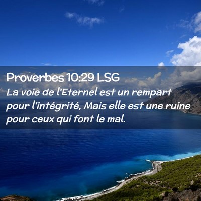 Picture 02 - Proverbes 10:29 LSG - La voie de l'Eternel est un rempart pour - Bible Verse Picture