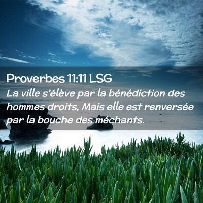 Picture 02 - Proverbes 11:11 LSG - La ville s'élève par la bénédiction des - Bible Verse Picture