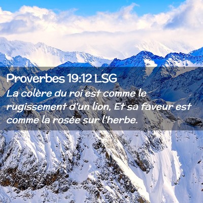 Picture 02 - Proverbes 19:12 LSG - La colère du roi est comme le rugissement d'un - Bible Verse Picture