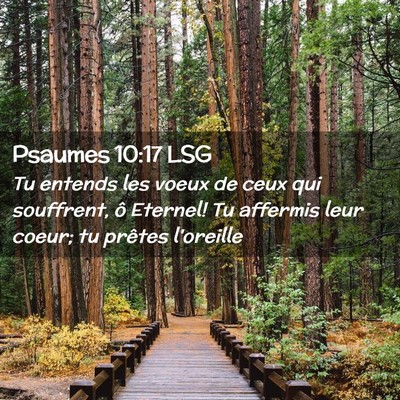 Picture 02 - Psaumes 10:17 LSG - Tu entends les voeux de ceux qui souffrent, ô - Bible Verse Picture