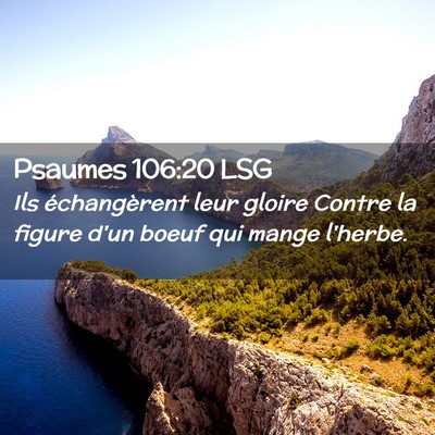 Picture 02 - Psaumes 106:20 LSG - Ils échangèrent leur gloire Contre la figure - Bible Verse Picture