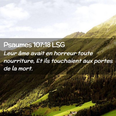 Picture 02 - Psaumes 107:18 LSG - Leur âme avait en horreur toute nourriture, Et - Bible Verse Picture