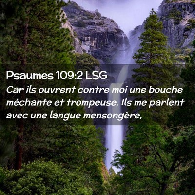 Picture 02 - Psaumes 109:2 LSG - Car ils ouvrent contre moi une bouche méchante - Bible Verse Picture