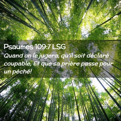 Picture 02 - Psaumes 109:7 LSG - Quand on le jugera, qu'il soit déclaré - Bible Verse Picture