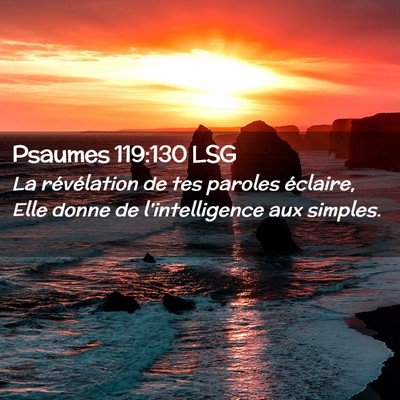 Picture 02 - Psaumes 119:130 LSG - La révélation de tes paroles éclaire, Elle - Bible Verse Picture