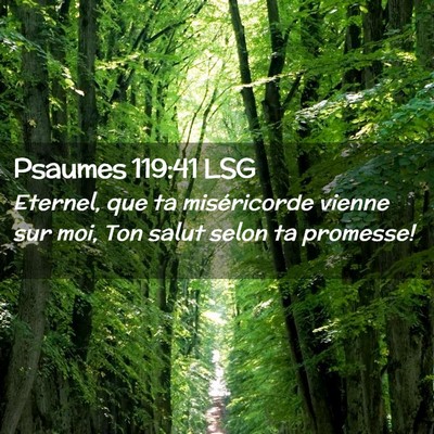 Picture 02 - Psaumes 119:41 LSG - Eternel, que ta miséricorde vienne sur moi, Ton - Bible Verse Picture