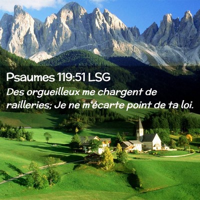Picture 02 - Psaumes 119:51 LSG - Des orgueilleux me chargent de railleries; Je ne - Bible Verse Picture
