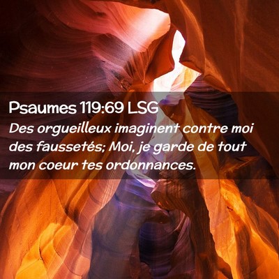 Picture 02 - Psaumes 119:69 LSG - Des orgueilleux imaginent contre moi des - Bible Verse Picture